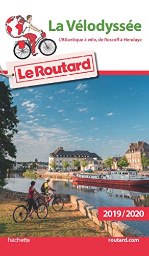 Guide du Routard La Vélodyssée L'Atlantique à vélo, de Roscoff à Hendaye 2019