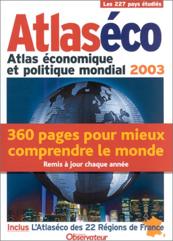Atlaséco : Atlas économique et politique mondial 2003