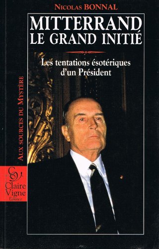 Mitterrand le grand initié