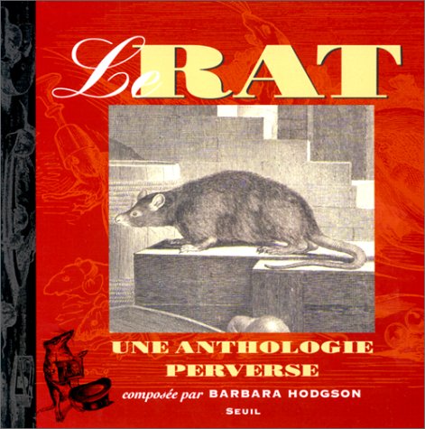 Le Rat. Une anthologie perverse
