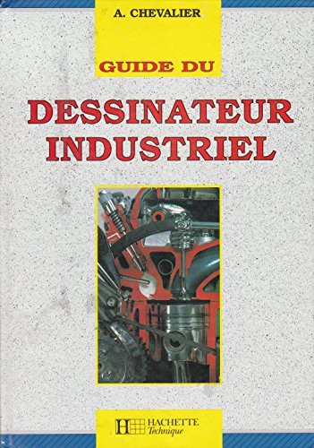 GUIDE DU DESSINATEUR INDUSTRIEL ED.89/90