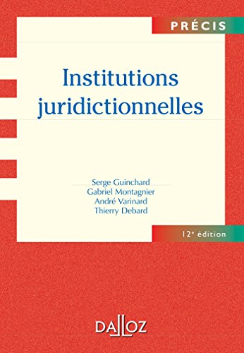 Institutions juridictionnelles - 12e éd.
