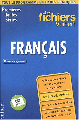 Les Fichiers Vuibert : Français, 1ère toutes séries (Fiches)