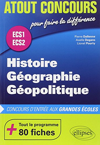 Histoire Géographie Géopolitique Prépa ECS1 ECS2 Tout le Programme 80 Fiches