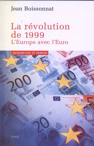 LA REVOLUTION DE 1999.: L'Europe avec l'Euro