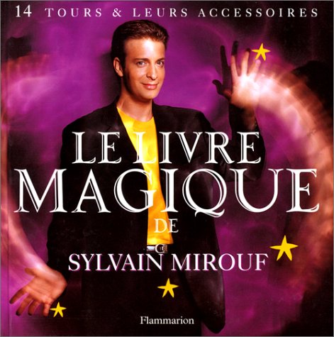 Le livre magique de Sylvain Mirouf