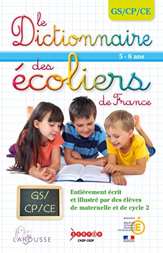 Le dictionnaire des écoliers de France GS/CP/CE