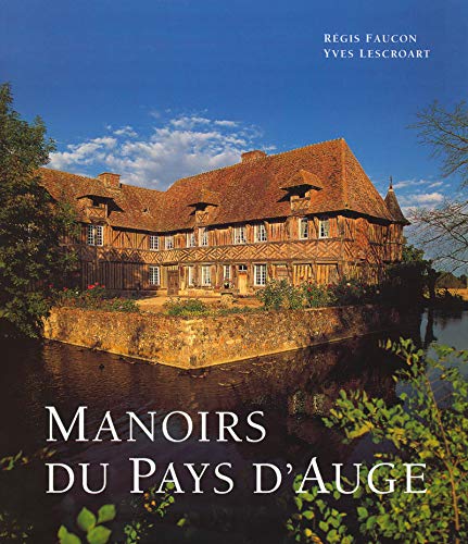 Manoirs du pays d'Auge (Ancien prix éditeur : 49,95 euros)