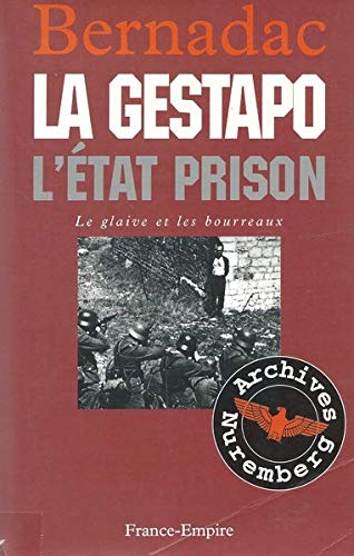 La Gestapo. L'état prison