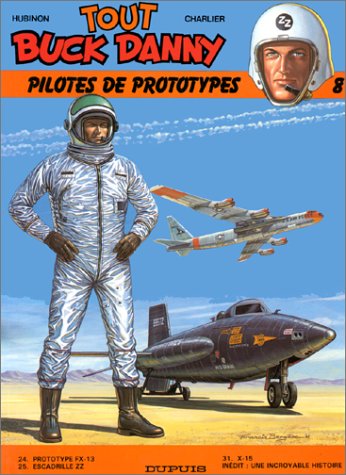 Tout Buck Danny, tome 8 : Pilotes de prototypes