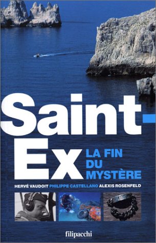 Saint-Exupéry : la fin du mystère