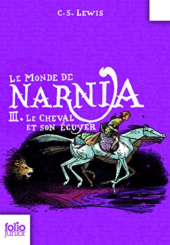 Le Monde de Narnia, III : Le Cheval et son écuyer