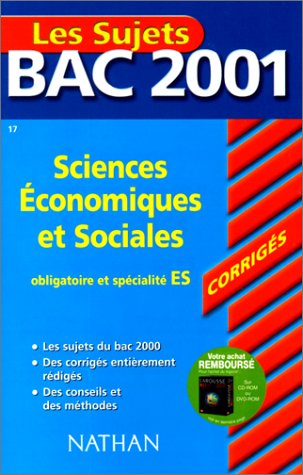 Les Sujets Bac 2001 : Sciences économiques et sociales, obligatoire et spécialité ES (sujets corrigés)