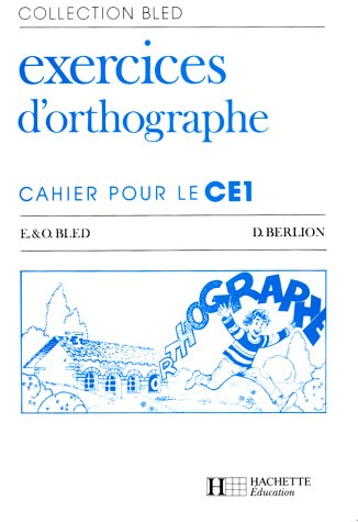 Exercices d'orthographe. Cahier pour le CE1