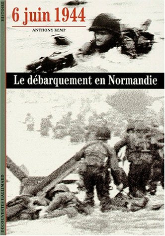 6 juin 1944 Le débarquement en Normandie