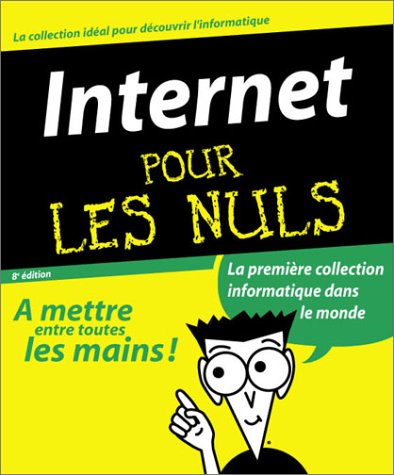 Internet pour les Nuls, 8e Edition