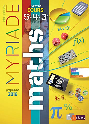 Maths cycle 4 : Livret de cours 5e 4e 3e - Nouveau programme 2016
