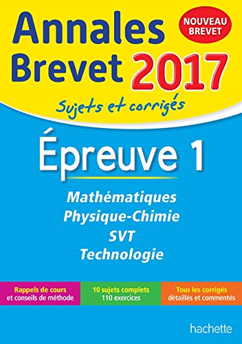 Annales Brevet 2017 Maths, Physique-Chimie, Svt et Technologie 3e - Nouveau programme 2016