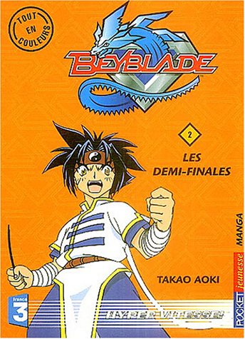 Beyblade, tome 2 : Les Demi-Finales
