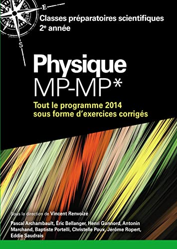 Physique MP-MP*: Classes préparatoires scientifiques 2e année