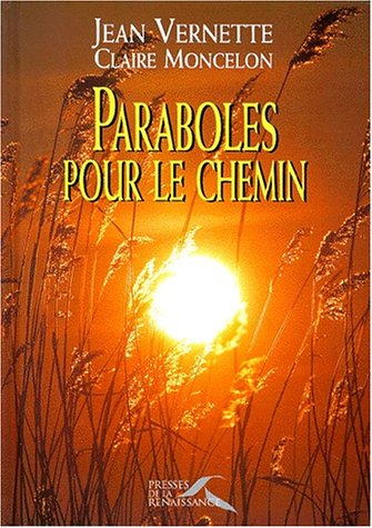 PARABOLES POUR LE CHEMIN (Ancien prix Editeur : 24 Euros)