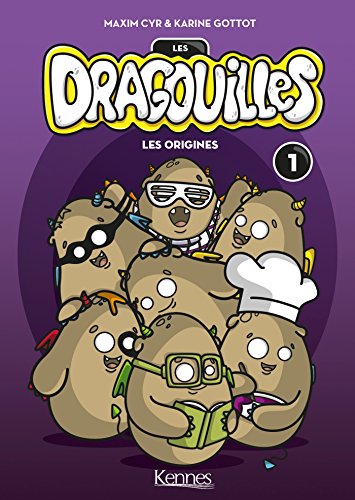 Les Dragouilles T01: Les Origines