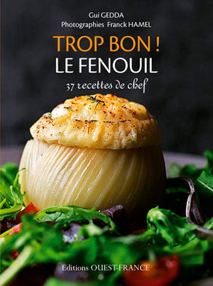 Trop bon ! Le fenouil