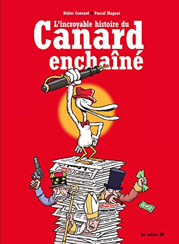 L'Incroyable histoire du Canard Enchaîné (3E ED)
