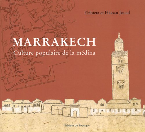 Marrakech - Culture populaire de la médina