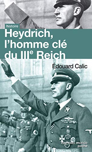 Heydrich, l'homme du IIIe Reich