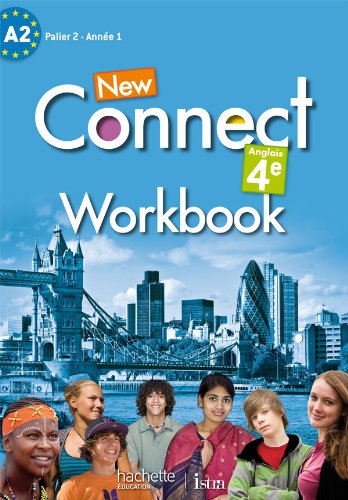 New Connect 4e / Palier 2 Année 1 - Anglais - Workbook - Edition 2013