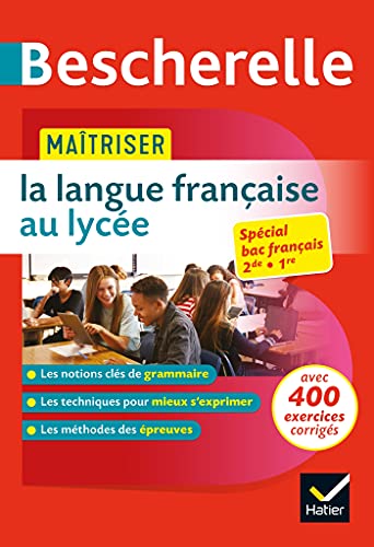 Maîtriser la langue française au lycée (2de, 1re): règles & exercices corrigés (grammaire, orthographe, expression)