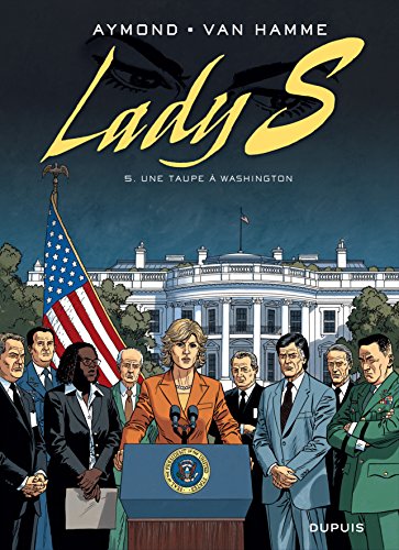 Lady S, tome 5 : Une taupe à Washington