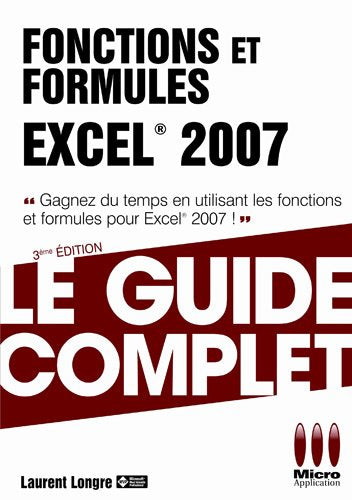 GUIDE COMPLET FONCTIONS FORMULES EXCEL 2007
