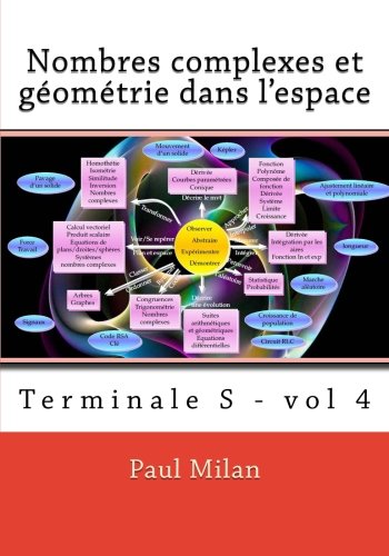 Nombres complexes et géométrie dans l'espace: Volume 4