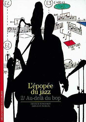 L'Epopée du jazz, tome 2 : Au-delà du bop