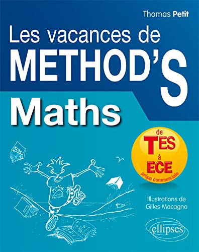 Les Vacances de Méthod'S Maths de la Terminale ES aux Prépas Commerciales ECE