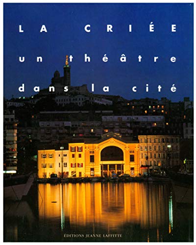 La Criée: Un théâtre dans la cité