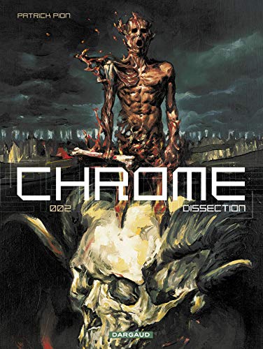 Chrome, tome 2 : Dissection