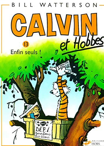 Calvin et Hobbes, tome 13 : Enfin seuls !