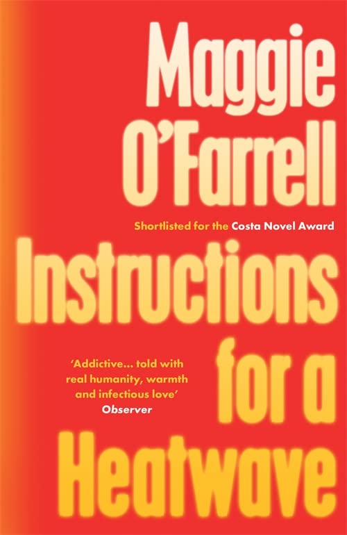 Instructions for a Heatwave: Shortlisted for the Costa Novel Award 2013