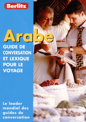 Guide de conversation et lexique pour le voyage : Arabe
