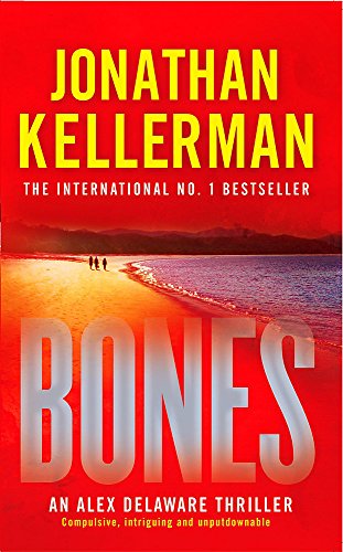 Bones (Alex Delaware series, Book 23): An ingenious psychological thriller