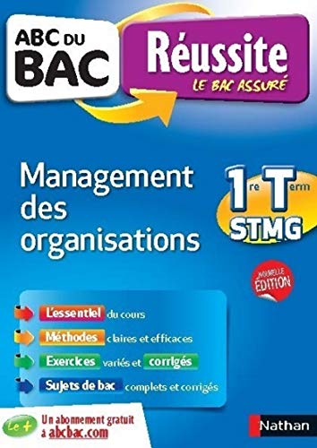 ABC du BAC Réussite Management Des Organisations 1ere et Term