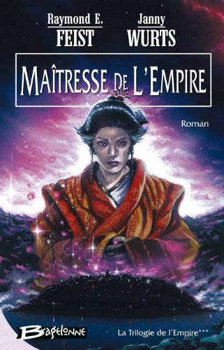 La Trilogie de l'Empire, tome 3 : Maîtresse de l'Empire