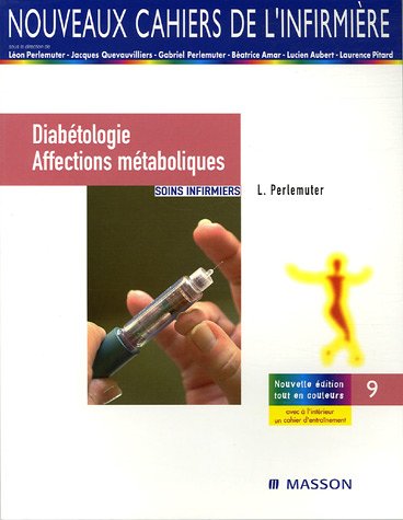 Diabétologie/affections métaboliques: Soins infirmiers