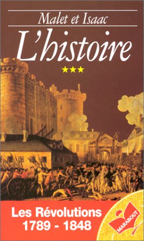 L'histoire, tome 3 : Les Révolutions, 1789-1848