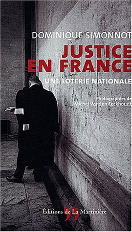 Justice en France: Une loterie nationale