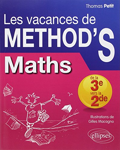 Les Vacances de METHOD'S Maths de la Troisième à la Seconde