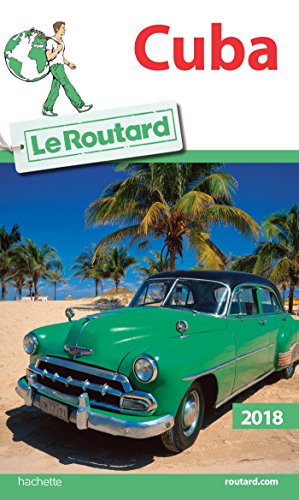 Guide du Routard Cuba 2018